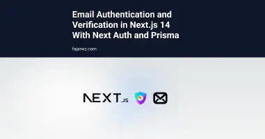Email Authentication and Verification in Next.js 14 With Next Auth and Prisma's featured image