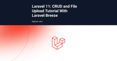Laravel 11: CRUD and File Upload Tutorial With Laravel Breeze's featured image