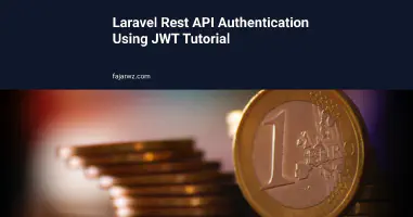 Laravel Rest API Authentication Using JWT Tutorial's featured image