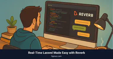 Real-Time Laravel Made Easy with Reverb's featured image