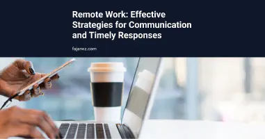 Remote Work: Effective Strategies for Communication and Timely Responses's featured image