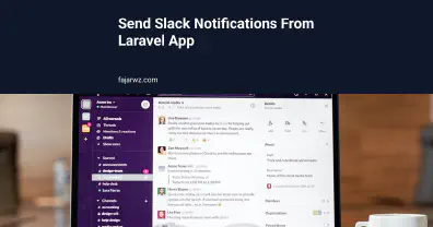 Send Slack Notifications From Laravel App's featured image