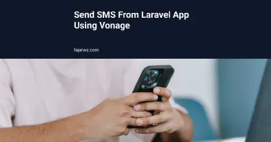 Send SMS From Laravel App Using Vonage's featured image