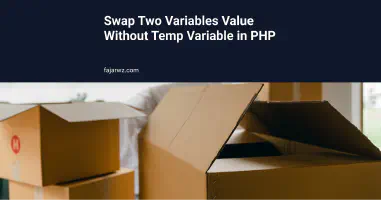 Swap Two Variables Value Without Temp Variable in PHP's featured image